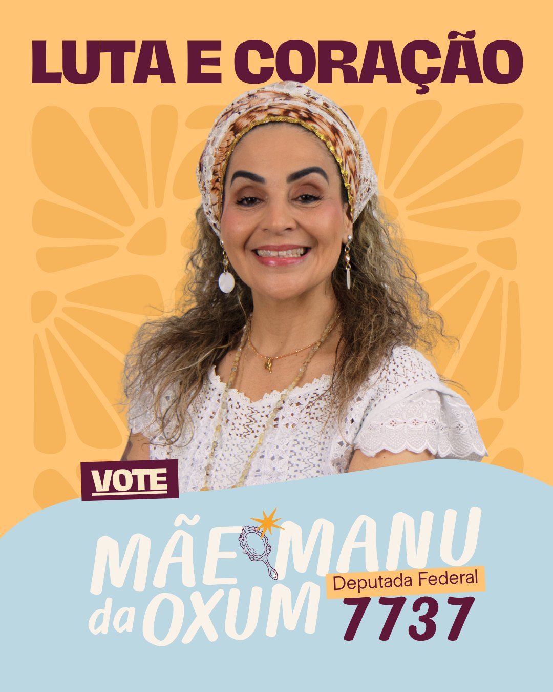 Mãe Manu da Oxum — Luta e Coração — Deputada Federal 7737